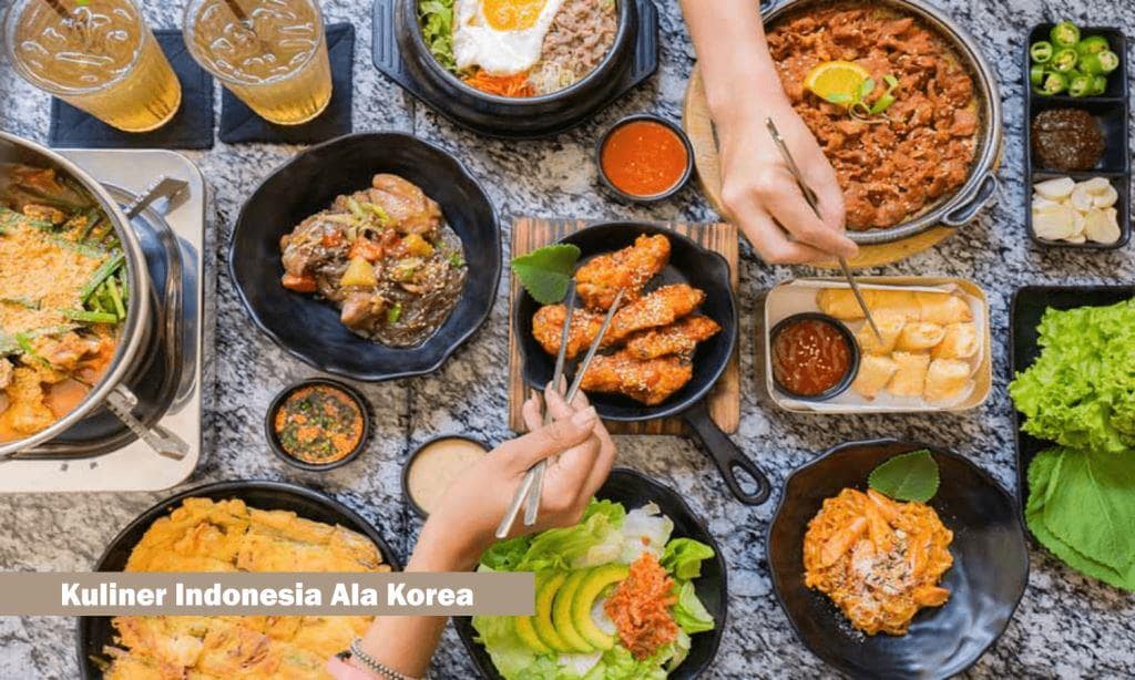 Kuliner Indonesia Ala Korea yang Jarang Orang Ketahui