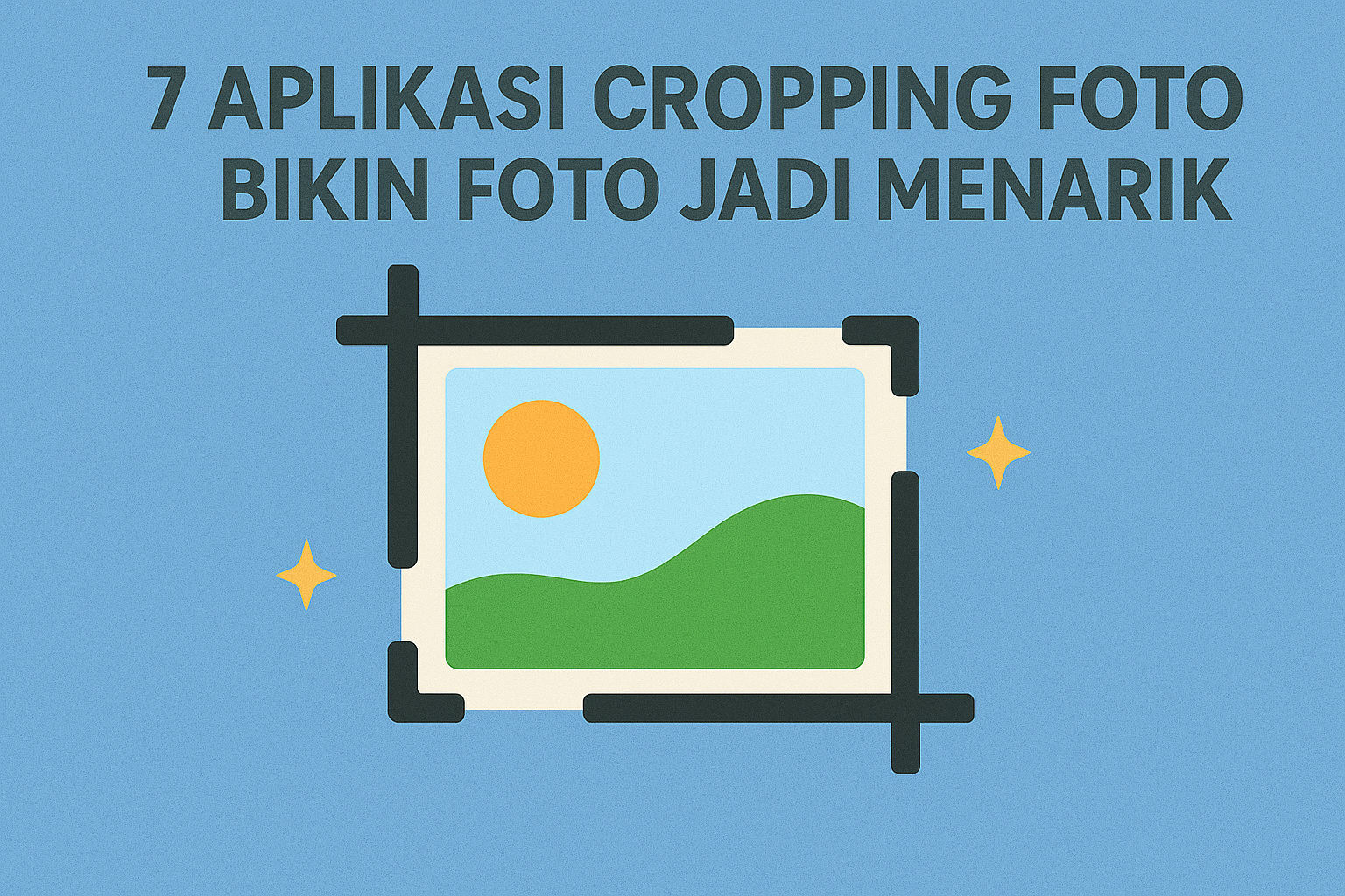 7 Aplikasi Cropping Foto Bikin Foto Jadi Menarik